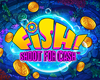 FISH! Shoot for Cash™